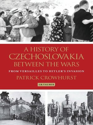 cover image of A History of Czechoslovakia Between the Wars